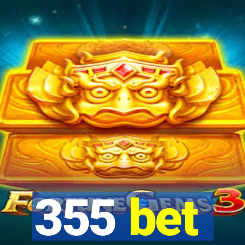 355 bet